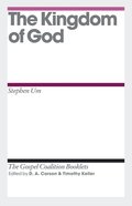 Kingdom of God (Gospel Coalition Booklets Series) eBook