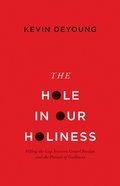 The Hole in Our Holiness eBook