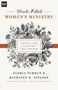 Word-Filled Women's Ministry: Loving and Serving the Church eBook