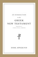 An Introduction to the Greek New Testament, Produced At Tyndale House, Cambridge eBook