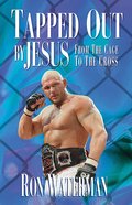 Tapped Out By Jesus eBook
