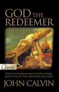 God the Redeemer (Pure Gold Classics Series) eBook