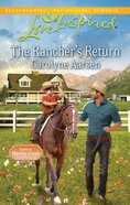 The Rancher's Return (Love Inspired Series) eBook