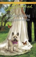 Bride in Training (Love Inspired Series) eBook