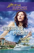Undercover Pursuit (Love Inspired Suspense Series) eBook