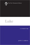 Luke (New Testament Library Series) eBook