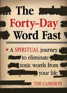 The Forty-Day Word Fast eBook