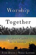 Worship Together in Your Church as in Heaven eBook