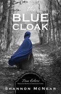 The Blue Cloak (True Colors Series) eBook