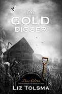 The Gold Digger (True Colors Series) eBook