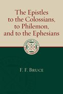 The Epistles to the Colossians, to Philemon, and to the Ephesians (Eerdmans Classic Biblical Commentaries Series) Hardback