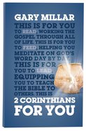 2 Corinthians For You: For Reading, For Feeding, For Leading (God's Word For You Series) Paperback