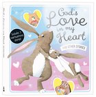 God's Love in My Heart and Other Stories Padded Hardback