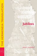 Jubilees: The Hermeneia Translation Paperback