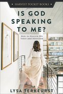 Is God Speaking to Me?: How to Discern His Voice and Direction Paperback