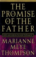 The Promise of the Father Paperback