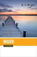 Mark (New Testament Guides For Everyone Series) Paperback