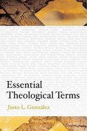 Essential Theological Terms Paperback
