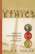 Exploring Christian Ethics Paperback