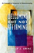 Welcoming But Not Affirming Paperback