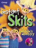 Instant Skits For Children's Ministry Paperback