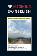Reimagining Evangelism: Inviting Friends on a Spiritual Journey Paperback