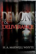 Demons and Deliverance Paperback