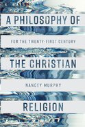 A Philosophy of the Christian Religion: For the Twenty-First Century Paperback