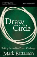 Draw the Circle: Taking the 40 Day Prayer Challenge (Study Guide) Paperback