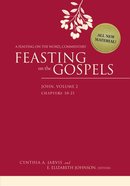Feasting on the Gospels: John #02 (Feasting On The Word/ Preaching The Revised Common Lectionary Series) Paperback