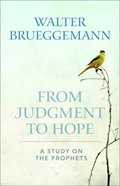 From Judgment to Hope: A Study on the Prophets Paperback