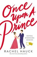 Once Upon a Prince (#01 in The Royal Wedding Series) Paperback
