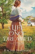 A Life Once Dreamed eBook