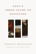 Paul's Three Paths to Salvation Hardback