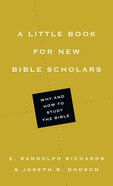 A Little Book For New Bible Scholars (Little Books Series) Paperback