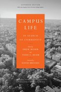 Campus Life: In Search of Community (Expanded Edition) Paperback
