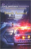 Falsely Accused (Fbi: Special Crimes Unit) (Love Inspired Suspense Series) Mass Market