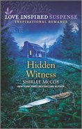 Hidden Witness (Love Inspired Suspense Series) Mass Market