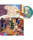 Friends With God Bible Lessons: 13 Surprising Vistors Bring the Bible to Life (Reproducible, Grades 1-5) (New Testament With Cd) Paperback