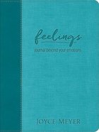 Feelings: Journal Beyond Your Emotions (Companion To Living Beyond Your Feelings) Imitation Leather