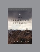 The Pilgrim's Progress: A Guided Tour (Study Guide) Paperback