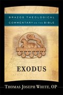 Exodus (Brazos Theological Commentary On The Bible Series) Paperback