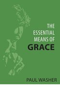 The Essential Means of Grace Paperback