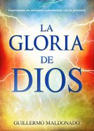 Gloria De Dios (The Glory Of God) Paperback
