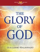 The Glory of God: Spirit Led Bible Study Paperback