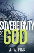 The Sovereignty of God Paperback