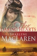 Their Daring Hearts (#02 in Forever Freedom Series) Paperback