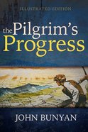 The Pilgrim's Progress (Illustrated Edition) Paperback