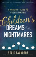 A Parents' Guide to Understanding Children's Dreams and Nightmares Paperback