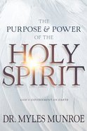 The Purpose and Power of the Holy Spirit: God's Government on Earth (Study Guide Questions Added) Paperback